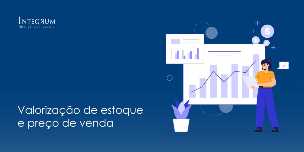 VALORIZAÇÃO DE ESTOQUE E PREÇO DE VENDA